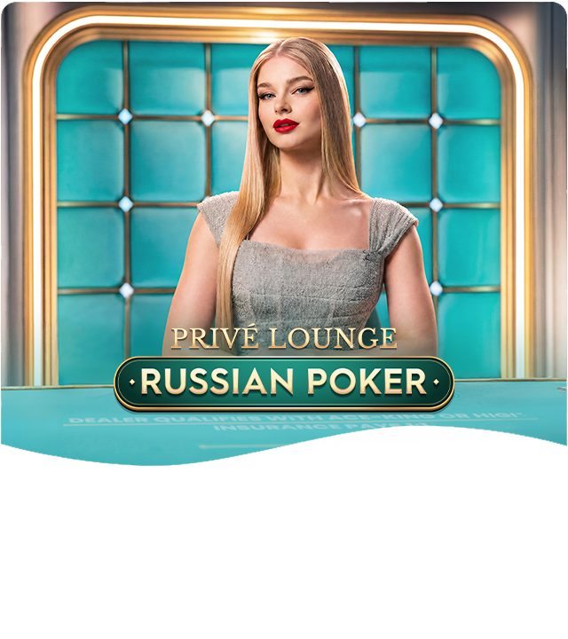Privé Lounge Russian Poker